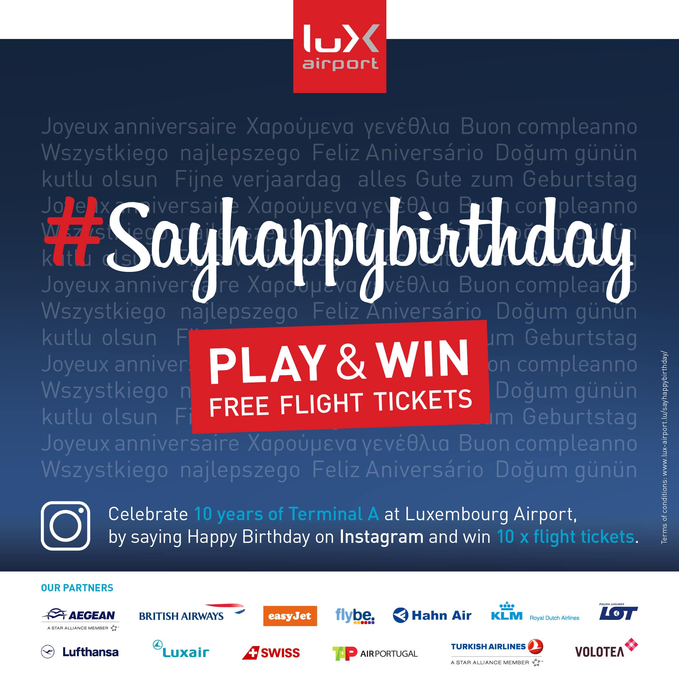 We Celebrate 10 Years Terminal A At Luxembourg Airport. Good Reason To Start Our Instagram Competition #Sayhappybirthday . Every Tuesday We Announce Destinations For Which You Can Win Flight Tickets. 